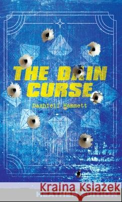 The Dain Curse (Heathen Edition) Dashiell Hammett 9781963228328 Heathen Editions