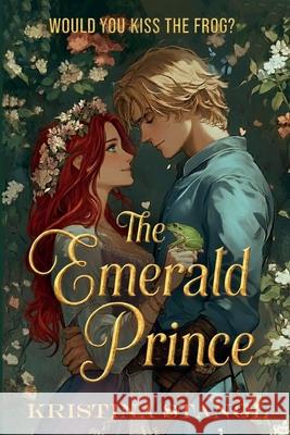The Emerald Prince Kristina Stangl 9781963232219