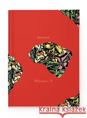 McSweeney's Issue 76 (McSweeney's Quarterly Concern): Aftershocks (Syrian Fiction) Dave Eggers Rita Bullwinkel Alia Malek 9781963270044 McSweeney's