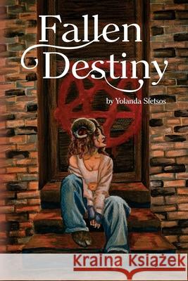Fallen Destiny Yolanda Sfetsos Somer Canon Alison Flannery 9781963355390