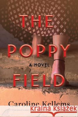 The Poppy Field Caroline Kellems 9781963361001 Grand Canyon Press