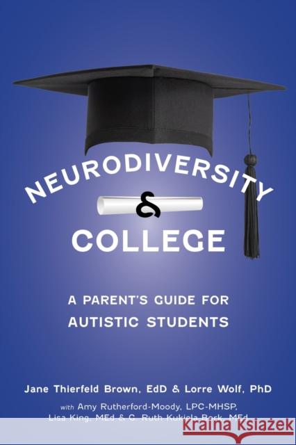 The Parent's Guide to College for Students with Autism Jan Thierfiel 9781963367188 Future Horizons