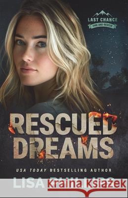 Rescued Dreams Lisa Phillips 9781963372557