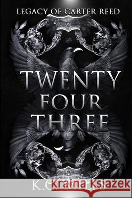 Twenty Four Three K. C. Mills 9781963451672 Millspublications