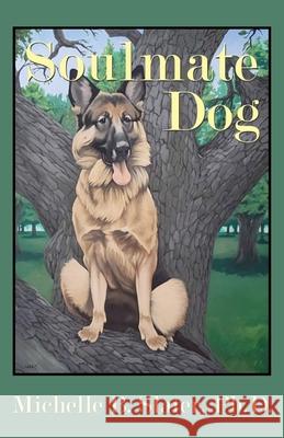 Soulmate Dog Michelle B. Slater 9781963452006 Wandering Cloud Press