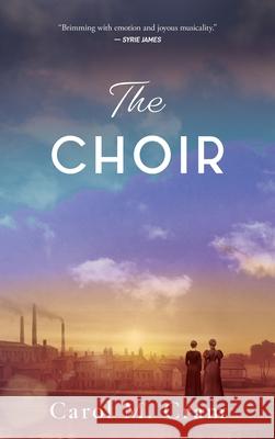 The Choir Carol M. Cram 9781963452297 Htf Publishing
