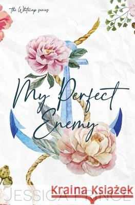 My Perfect Enemy Special Edition Jessica Prince 9781963488050 Jessica Prince Books LLC