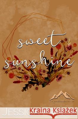 Sweet Sunshine Special Edition Jessica Prince 9781963488098 Jessica Prince Books LLC