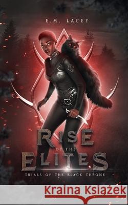 Trials of the Black Throne Evangeline M. Lacey 9781963496048 Seeds of Fiction LLC