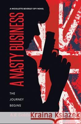 A Nasty Business A. R. Goldsmith 9781963511192 Flare Books