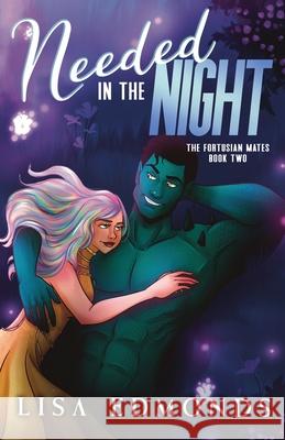 Needed in the Night: A Cozy Sci-Fi Romance Lisa Edmonds 9781963525199 Storybook House, LLC