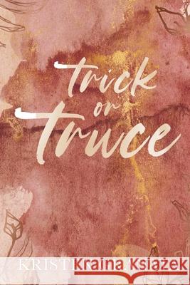 Trick or Truce Kristen Granata 9781963533026