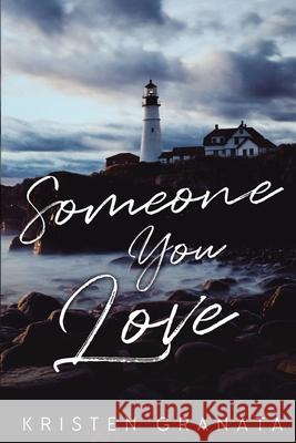 Someone You Love Kristen Granata 9781963533101