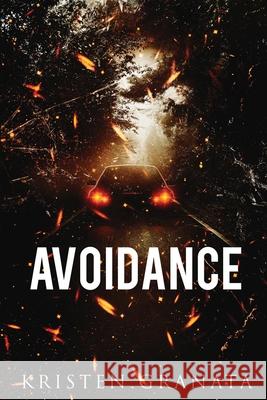 Avoidance Kristen Granata 9781963533149