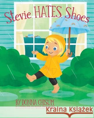 Stevie Hates Shoes Donna Chisum 9781963569537 Warren Publishing, Inc