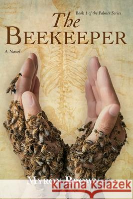 The Beekeeper Myron Brown 9781963569599 Warren Publishing, Inc