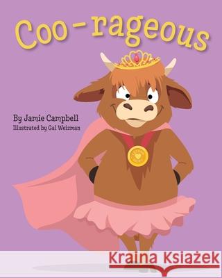 Coo-rageous Jamie Campbell 9781963569643