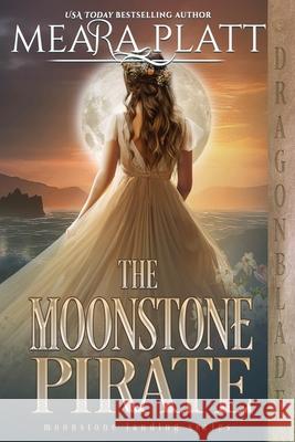 The Moonstone Pirate Meara Platt 9781963585599