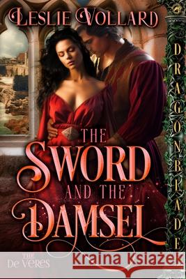 The Sword and the Damsel Leslie Vollard 9781963585858 Dragonblade Publishing, Inc.