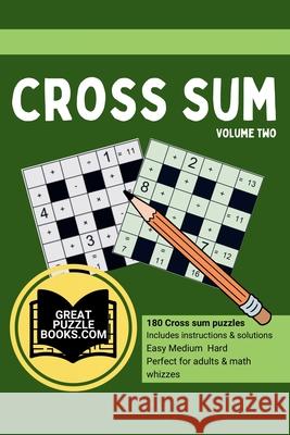 Cross Sum Volume Two William Wesley 9781963597165 Great Puzzle Books