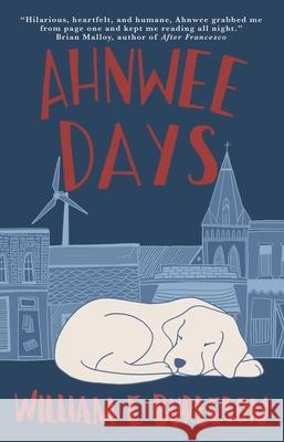 Ahnwee Days William E. Burleson 9781963614008