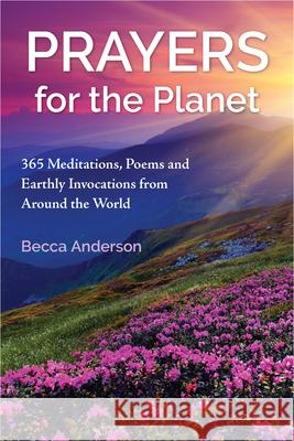 Prayers for the Planet Becca Anderson 9781963667394 Books That Save Lives