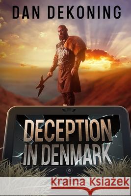 Deception in Denmark Dan Dekoning 9781963691009