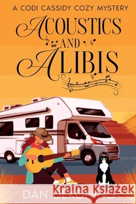 Acoustics and Alibis Dan Dekoning Getcovers Com 9781963691061 Daniel Dekoning