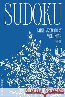 Sudoku Mini Anthology: Volume 2 House of Sanchez LLC 9781963693034 House of Sanchez LLC