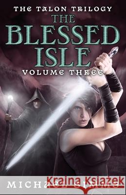 The Blessed Isle Michael SIMMs 9781963695090 Madville Publishing LLC