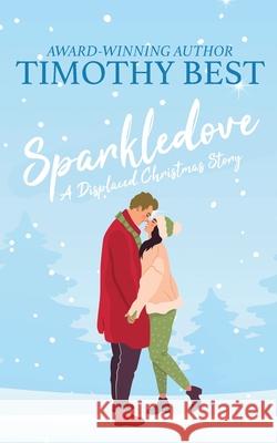 Sparkledove Timothy Best 9781963705201 Harbor Lane Books, LLC.