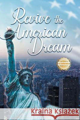 Revive the American Dream Edward Corcoran 9781963718584 Workbook Press