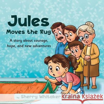 Jules Moves the Rug Sherry Whitaker Budziak 9781963732252 Publishing Pad