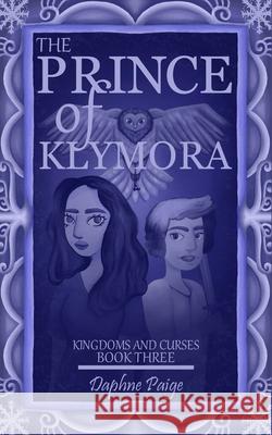 The Prince of Klymora Daphne Paige 9781963750027