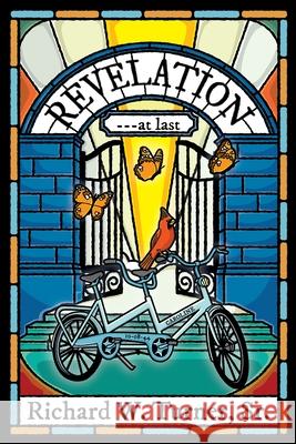 Revelation ---at last Richard W., Sr. Turner Sharyn Larson 9781963770100 Coroin Books