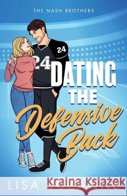 Dating the Defensive Back Lisa Suzanne 9781963772036 Books by Ls, LLC