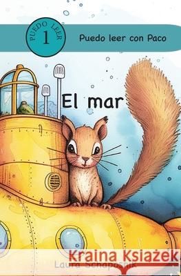 El mar Laura P. Schaposnik 9781963787023 Schapos Publishing