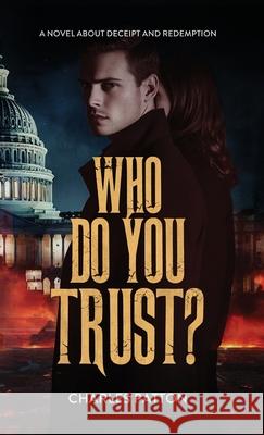 Who Do You Trust Charles Patton Book Design Company 9781963809688 Short Mystery Press