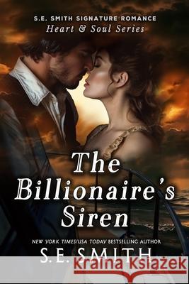 The Billionaire's Siren S. E. Smith 9781963823776 Montana Publishing LLC