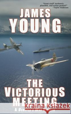 The Victorious Meeting: A Usurper's War Novella James Young 9781963830019