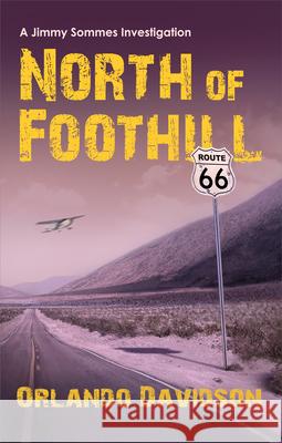 North of Foothill: Volume 2 Orlando Davidson 9781963832440 Artemesia Publishing, LLC
