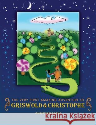 The Very First Amazing Adventure of Griswold & Chrisophe Christian Bjone 9781963844399 MindStir Media