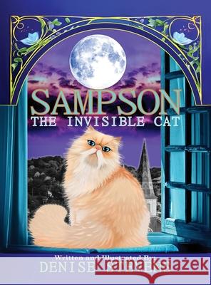 Sampson The Invisible Cat Denise Stevens 9781963844672 MindStir Media