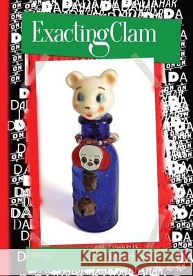 Exacting Clam No. 19: Winter 2025 Guillermo Stitch Jacob Smullyan 9781963846676