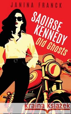 Old Ghosts Janina Franck 9781963870251 Crimson Fox Publishing