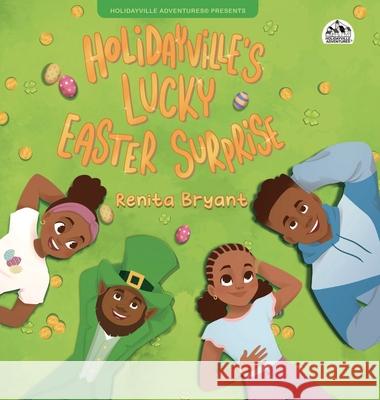 Holidayville's Lucky Easter Surprise Renita Bryant 9781963874068 Mynd Matters
