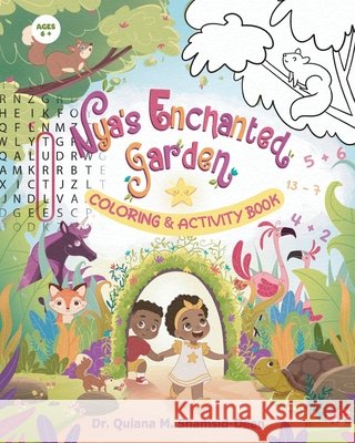 Nya's Enchanted Garden Coloring & Activity Book Quiana Shamsid-Deen 9781963874556 Mynd Matter Publishing