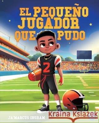 El Peque?o Jugador Que Pudo Ja'marcus Ingram 9781963874716 Mynd Matters
