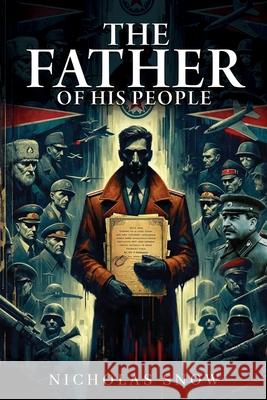 The Father of His People Nicholas Snow 9781963883916 Prime Seven Media