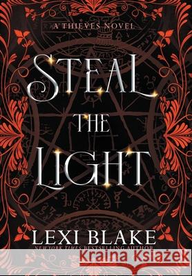 Steal the Light Lexi Blake 9781963890358 Dlz Entertainment, LLC